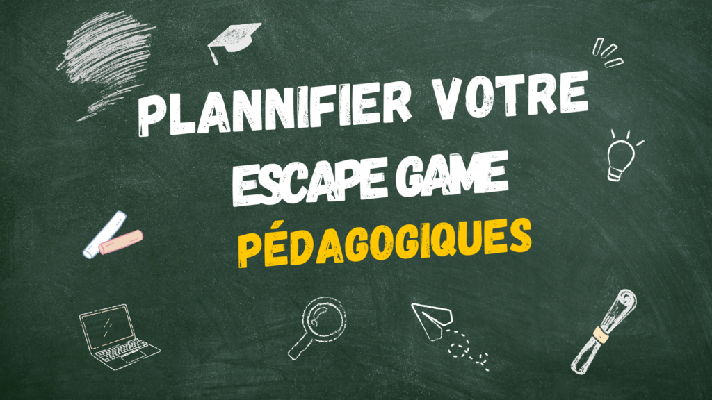 Escape games pédagogiques et jeux de piste pour ludifier les apprentissages!